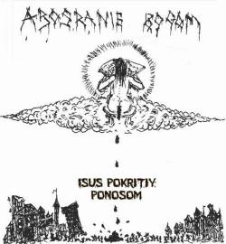 Abosranie Bogom : Isus Pokritiy Ponosom